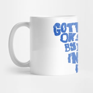 Gotta Go - Blue Mug